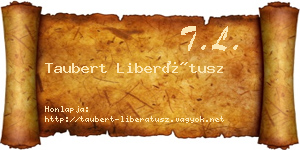 Taubert Liberátusz névjegykártya